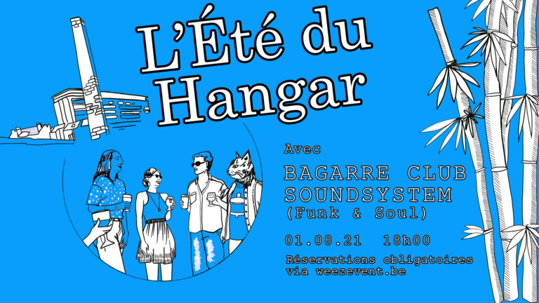 L’Été du Hangar – Bagarre Club Soundsystem (Funk & Soul) – Le Hangar ASBL